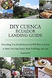 DIY Cuenca Ecuador Landing Guide by Angie Lewis, Frank Lewis