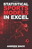 Statistical Sports Models in Excel Volume 2