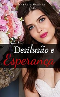 Livro Desilusão e Esperança: Romance Contemporâneo