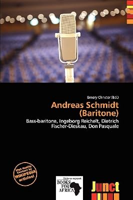Andreas Schmidt Baritone Christer Emory 9786137488386 Amazon Com Au Books amazon com au