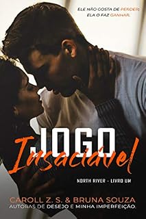 Livro Jogo Insaciável (North River Livro 1)