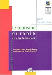Le  tourisme durable dans les destinations