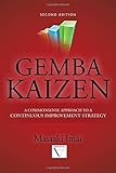 Gemba Kaizen: A Commonsense Approach to a Continuous Improvement Strategy, Second Edition cover