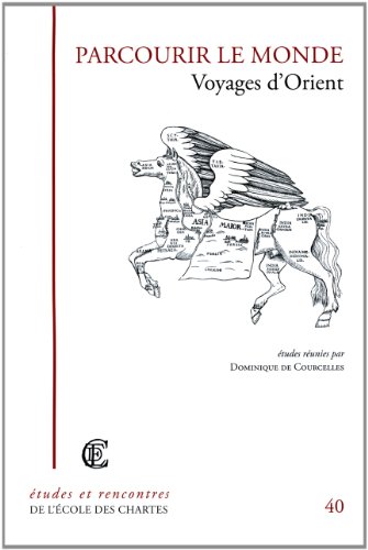 Parcourir le monde, les voyages d'Orient