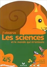 J'observe les sciences et le monde qui m'entoure