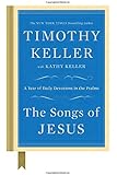 The Songs of Jesus: A Year of Daily Devotions in the Psalms