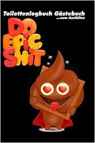 Amazon.com: Toilettenlogbuch Gästebuch: Fürs Klo Lustig zum Ausfülle