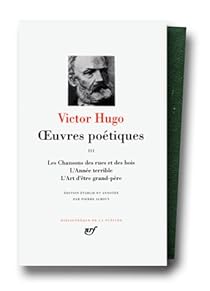 La Pleiade Oeuvres Poetiques 03 Victor Hugo Babelio