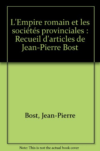 L' Empire romain et les sociétés provinciales