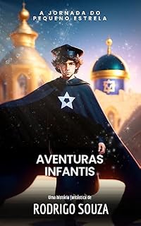 Livro A Jornada do Pequeno Estrela: Aventuras Infantis