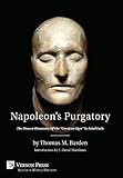 Napoleon's Purgatory: The Unseen Humanity of the 