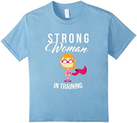 Kids Strong Woman In Training GRL PWR Shirt for Girls and Women 4 Baby Blue