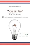 Casper Sim for the Mind: 24 High-Yield Word-Based Scenarios + Answers (Advisor Prep)