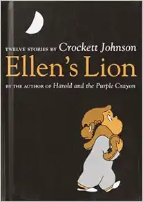 Ellen&rsquo;s Lion: Twelve Stories