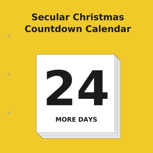 BEST! Secular Christmas Countdown Calendar<br />Z.I.P