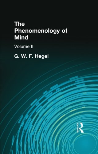 The Phenomenology of Mind: Volume II
