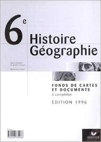 Amazon Fr Histoire Geographie 6e Fonds De Cartes Et Documents A Completer Crottet Olivier Ivernel Martin Livres