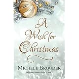 A Wish for Christmas (The Happy Holidays Series) (Volume 3)