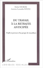 Du travail à la retraite anticipée