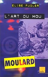 L' art du mou
