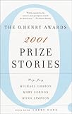 Prize Stories 2001: The O. Henry Awards (Pen / O. Henry Prize Stories), , 0385498780