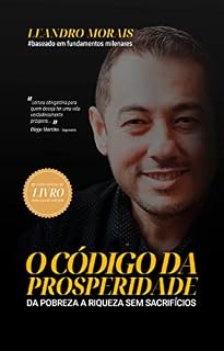 Livro O Código da Prosperidade: Da pobreza a riqueza sem sacríficios