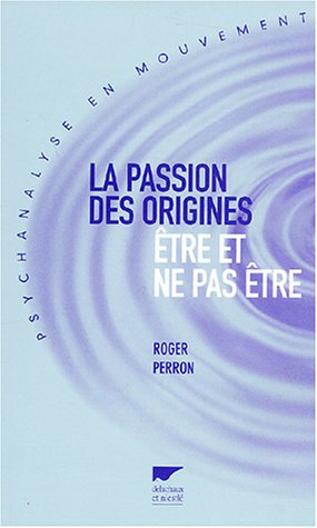 La  passion des origines