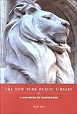 Front cover for the book New York Public Library: A Universe of Knowledge by Phyllis Dain