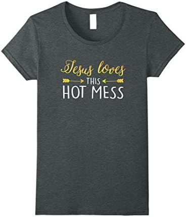 Womens Jesus Loves This Hot Mess - Funny Christian Shirt Large Dark Heather