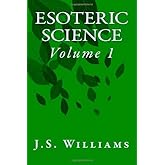 Esoteric Science: Volume 1