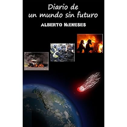 Diario de un mundo sin futuro (spin-off de Mundo sin futuro) Diario de un mundo sin futuro (spin-off de Mundo sin futuro)