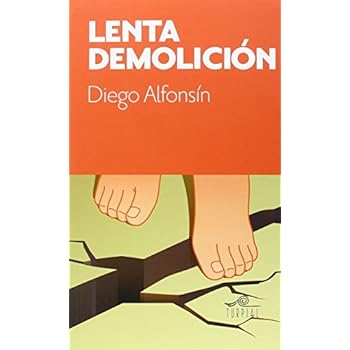 Lenta Demolición (Ópera Prima) Lenta Demolición (Ópera Prima)