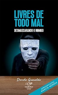 Livro Livres de todo mal: Desmascarando o inimigo