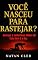 Livro auto ajuda e desenvolvimento pessoal: VOCÊ NASCEU PARA RASTEJAR ?: Rastejar é confortável. Mudar dói. Este livro é a dor: autossabotagem, vícios emocionais, ... pessoal (ARQUIVOS DA NATUREZA HUMANA)