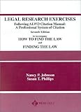 Following the A.L.W.D. Citation Manual : A Professional System of Citation, Johnson, Nancy and Phillips, Susan, 0314257349