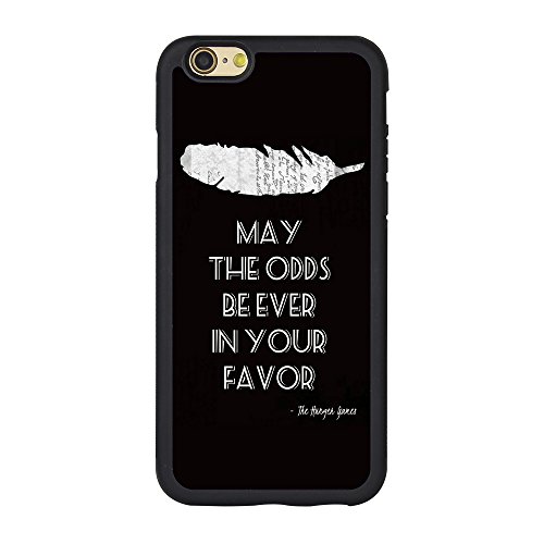 The Hunger Games Case for Iphone 6,The Hunger Games Quote MAY THE ODDS BE EVER IN YOUR FAVOR Case for Iphone 6 4.7" TPU Case