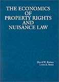 Economics of Property Rights and Nuisance Law, Barnes, David W. and Stout, Lynn A., 0314010882