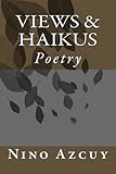 Views & Haikus: Poetry (Divine Rhymes) (Volume 1) by 