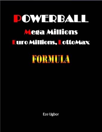 Powerball Mega Millions Euro Millions Lottomax Formula Ugbor Eze Amazon Com
