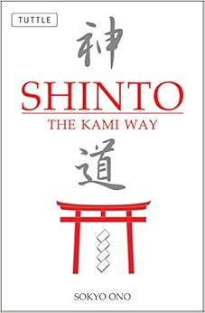 Book's Cover of Shinto the Kami Way (Inglés) Tapa blanda – 26 febrero 2004