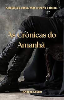 Livro As Crônicas do Amanhã - Livro I: O Amanhecer dos Caídos: Parte II - Heranças (As Crônicas do Amanhã - A Saga de uma Nova Era 2)