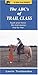 The ABC's of Trail Class: Teach Your Horse the Trail Courses Step by Step (Alpine Arena Handbook) by Laurie Truskauskas, Betty Jo McKinney