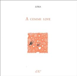 A comme love