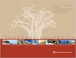 EndoProsthodontics: A Guide for Practicing Dentists EndoProsthodontics: A Guide for Practicing Dentists
