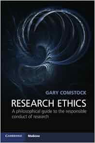 Research Ethics A Philosophical Guide To The Responsible