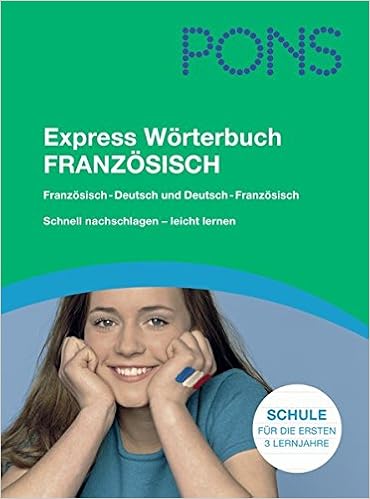 Pons Express Worterbuch Franzosisch Franzosisch Deutsch Deutsch Franzosisch Mit 70 000 Stichwortern Wendungen Das Schulworterbuch Fur Die Mittelstufe Amazon De Kruger Barbara Hrsg Gachod Schinko Rachel Bearb Bucher
