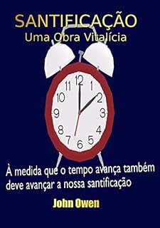 Livro Santificação – Uma Obra Vitalícia