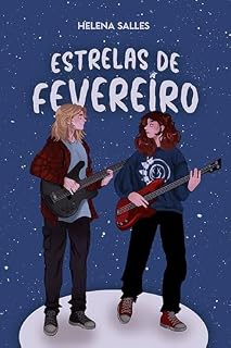 Livro Estrelas de Fevereiro: Uma História sobre Amor e Música