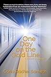 One Day on the Gold Line: A Memoir in Essays by 