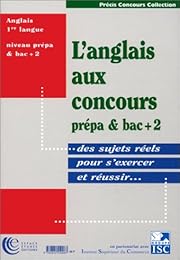 L' anglais aux concours, prépa & bac + 2